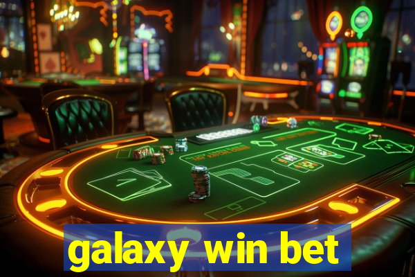 galaxy win bet